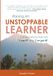 Raising an Unstoppable Learner: Conversations that turn "I can't!" to "I've got this!"
