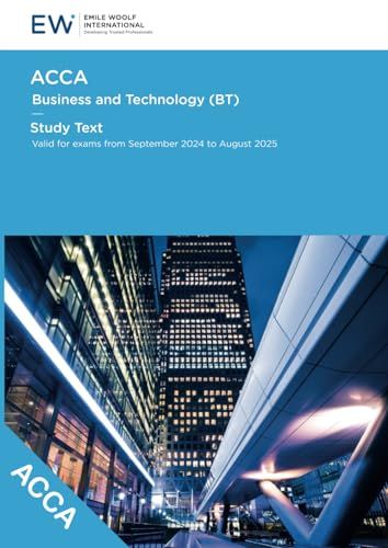 ACCA Business and Technology (BT) Study Text - 2024-25