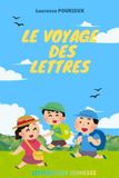 LE Independently Published Le Voyage Des Lettres Paperback