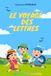 LE Independently Published Le Voyage Des Lettres Paperback