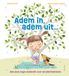 Adem Zuidnederlandse Uitgeverij Adem in, adem uit... Hardcover