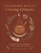 The Kitchen Witch's Coloring Grimoire