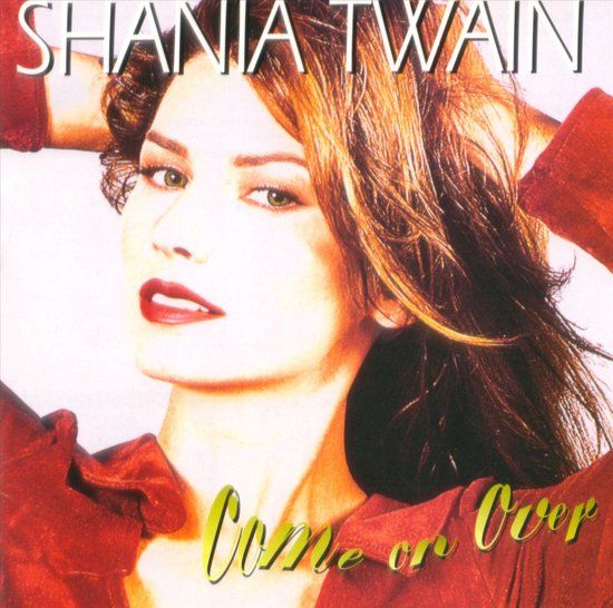 Shania Twain - Come On Over - 2CD
