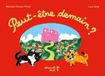 Peut-être demain ?
