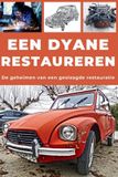 EEN Independently Published Een Dyane Restaureren