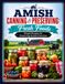 Amish Canning & Preserving: Simple Foods: Easy Ways to Save Fresh Food for Later
