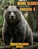 Word Search Volume 4: Puzzles for Adults 125 Pages: Large Print Wildlife and Nature Activity Book for Relaxation, Brain Training and Stress Relief