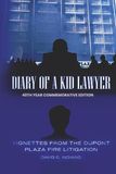 DIARY OF A KID LAWYER: Vignettes from the Dupont Plaza Fire Litigation