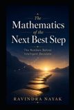 The Intelligent Work Orchestra Workflow Orchestration, AI Agents, Agentic Ai, and the Mathematics of-The Mathematics of the Next Best Step