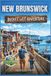 New Brunswick Canada Bucket List Adventure Guide