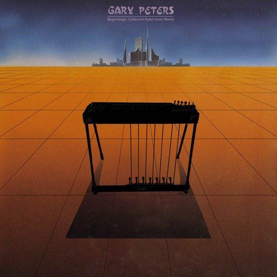 Gary Peters - Collected Pedal Steel Guitar Works - LP