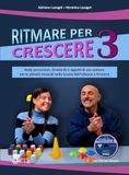 Ritmare per crescere. Body percussion, strumenti e oggetti di uso comune per le attività musicali nella scuola dell'infanzia e primaria. Con DVD video (Vol. 3)