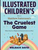 Illustrated Children's Book On The Cruelest Game: When Trust Is a Weapon And Survival Comes at a Price
