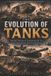 The Independently Published The Evolution Of Tanks Paperback