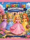 Princesses Adventures: Coloring Book