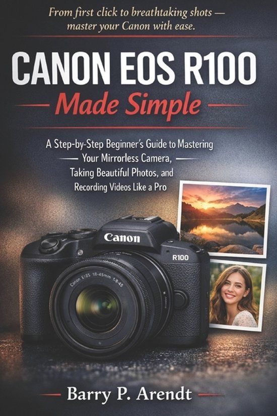 Canon EOS R100 Made Simple