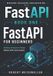 FastAPI Independently Published Modern Backend Engineering with Fastapi- FastAPI for Beginners