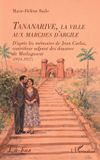 Tananarive, Editions L'Harmattan Là-Bas- Tananarive, la ville aux marches d'argile Paperback