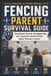 Fencing Libri GmbH Fencing at Home- Fencing Parent Survival Guide