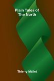 Plain Libri GmbH Plain Tales of the North Paperback