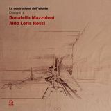 La CLEAN La costruzione dell'utopia. Disegni di Donatella Mazzoleni, Aldo Loris Rossi Paperback