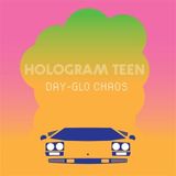Day-Glo Hologram Teen Day-Glo Chaos (LP) (Coloured Vinyl)