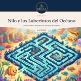 Nilo y los Laberintos del Océano: Libro de laberintos para niños de 6 a 8 años · 50 retos y aventuras bajo el mar