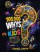 100,000 Absorbing History 100,000 Whys for Kids