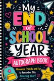 My End of School Year Autograph Book