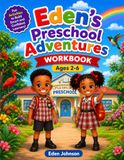 Eden's Preschool Adventures Workbook
