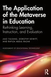 The Routledge Assessment of Educational Technology-The Application of the Metaverse in Education Paperback