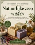 Natuurlijke Libri GmbH Natuurlijke zeep maken: Een handleiding voor beginners over het maken van koudgeperste en smeltzeep met oliën, plantaardige ingrediënten en geduld.