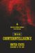 FM 34-60 Counterintelligence: [Annotated] Inside the Art of Military Intelligence & Covert Operations