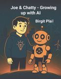 Joe & Chatty - Growing up with AI