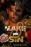 Make Me Sin: Dark Mafia Stalker Romance (Dark Gods)