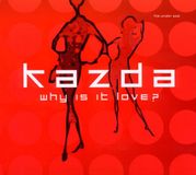 Sonic Rendezvous Kazda - Why Is It Love? (CD)