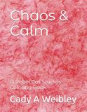Chaos Rebel Cat Studios Chaos & Calm: A Rebel Cat Studios Coloring Book