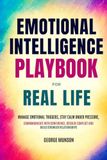 Emotional Intelligence Playbook for Real Life