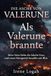 Als Valerune Als Valerune brannte: Mein Vater liebte die falsche Frau, und unser Königreich bezahlte mit Blut.