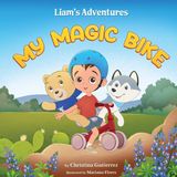 Liam's Libri GmbH Liam's Adventures My Magic Bike