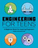 Engineering Callisto Teens Engineering for Teens Paperback