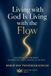 Living Kingdom Truth Press Living With God is Living With the Flow Paperback