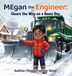 MEgan the Engineer: MEgan the Engineer Hardcover
