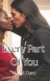 Every Part Of You