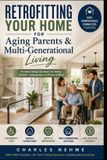 Retrofitting Libri GmbH Retrofitting Your Home for Aging Parents & Multi-Generational Living Paperback