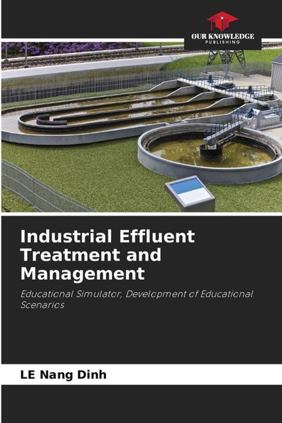 Industrial Our Knowledge Publishing Industrial Effluent Treatment and Management Paperback