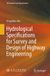 Hydrological Springer Nature JTG Standards and Specifications- Hydrological Specifications for Survey and Design of Highway Engineering