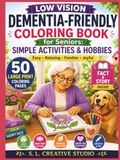 Low Vision Dementia-Friendly Coloring Book for Seniors: Simple Activities & Hobbies: 50 Large Print, High Contrast Designs with Bold Lines Featuring ... Crafts, Music, Games, and Relaxing Hobbies