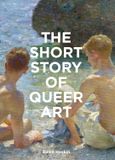 The Laurence King Publishing The Short Story of Queer Art Paperback