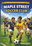 Maple Street Soccer Club: 4